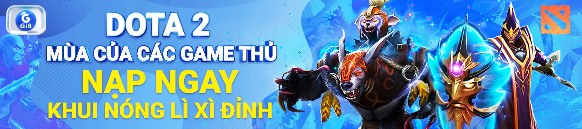 Lì xì cho Game thủ Dota 2