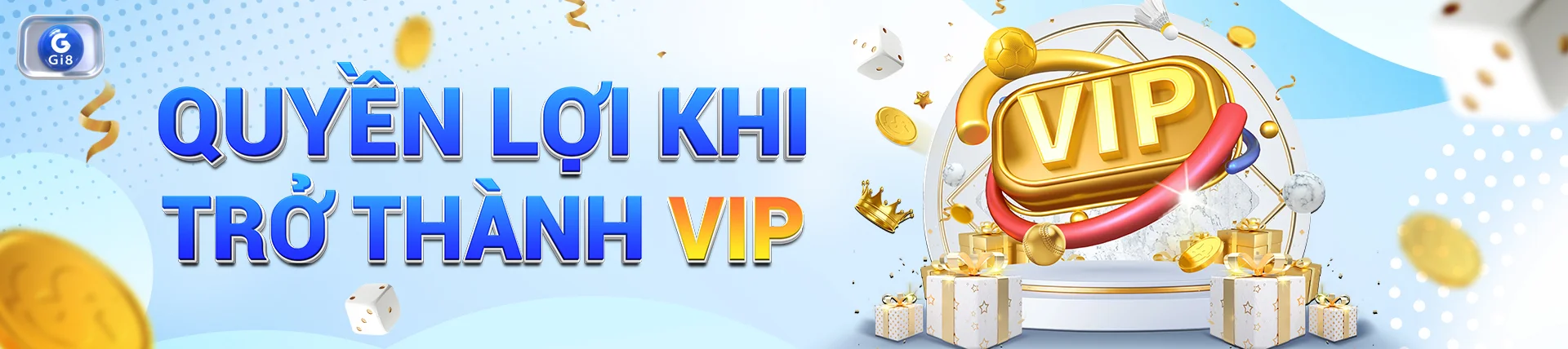 Quyền lợi cho thành viên Vip tại Gi8.games